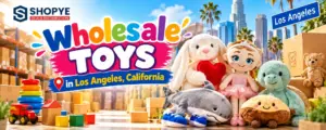 wholesale toys in los angeles California